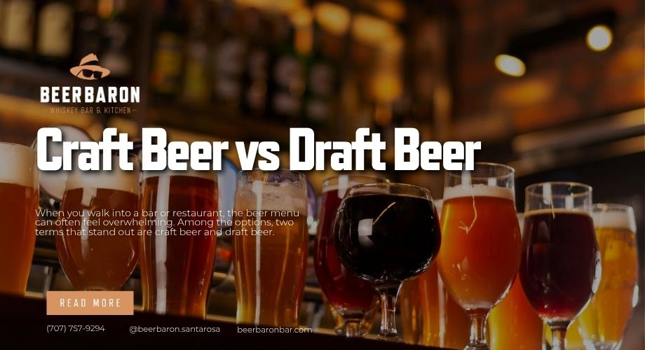 Craft Beer vs. Draft Beer What’s the Difference and What Should You Order